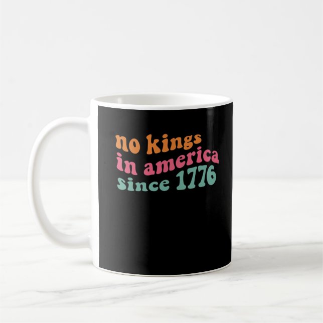 Caneca De Café No Kings In America Since 1776 Freedom Classic (Esquerda)