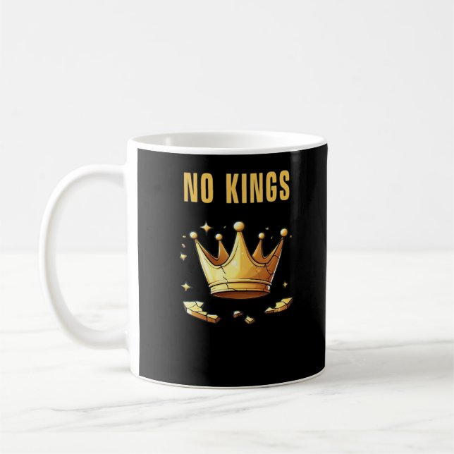 Caneca De Café No Kings. Simple Yet Impactful Visual Of A Destroy (Esquerda)