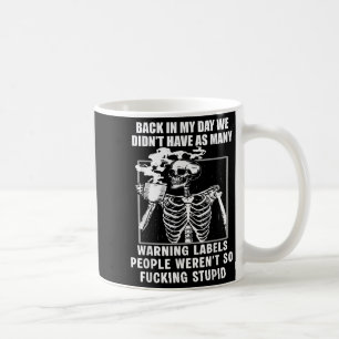 Caneca De Café No Meu Dia Não Tivemos Tantas Etiquetas De Advertê