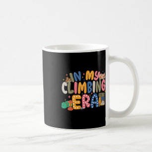 Caneca De Café No Meu Período de Escalada Dia Nacional de Escalar