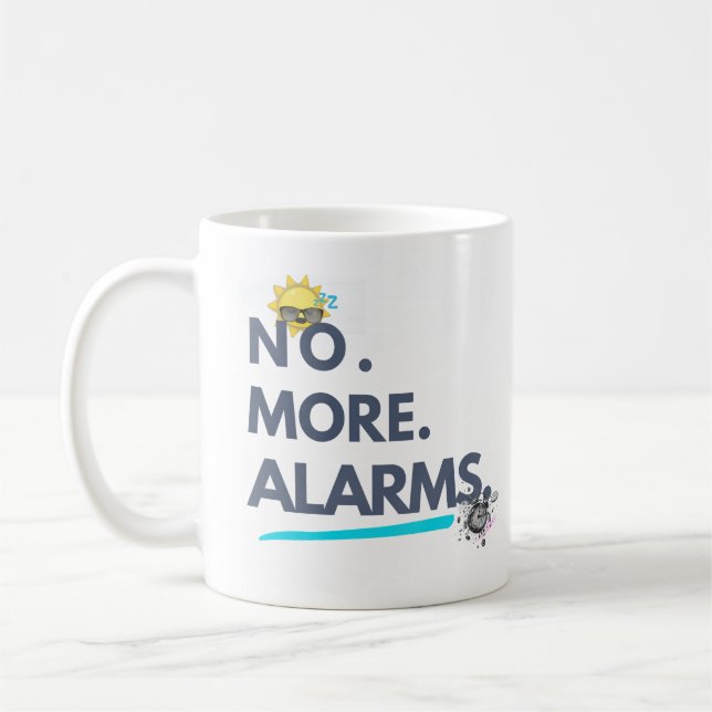 Caneca De Café 💤 No. More. Alarms. (Esquerda)