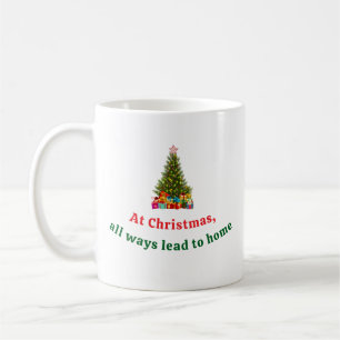 Caneca De Café No Natal todos os caminhos levam para casa   decor