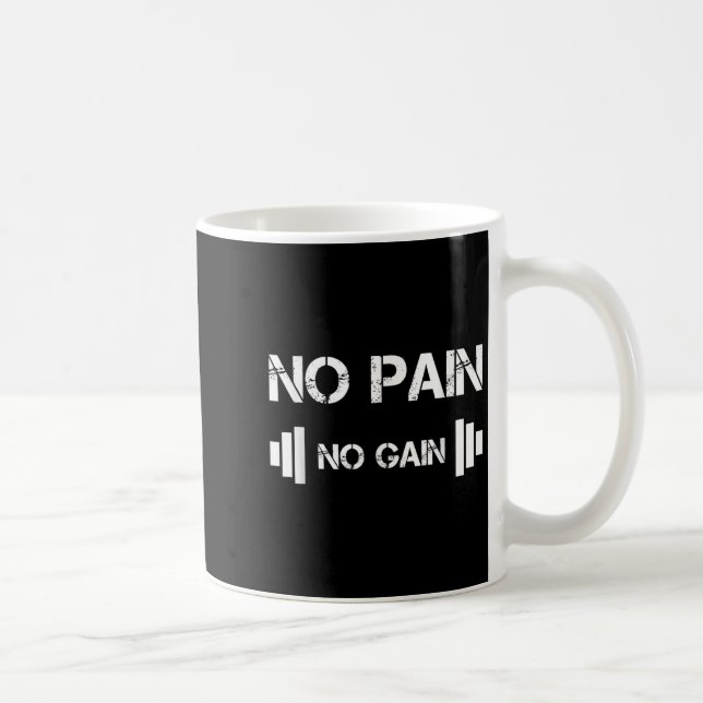 Caneca De Café No Pain No Gain Workout Motivation  (Direita)