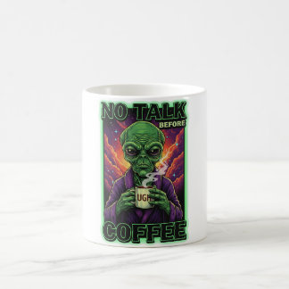 Caneca De Café NO TALK BEFORE COFFEE Alien