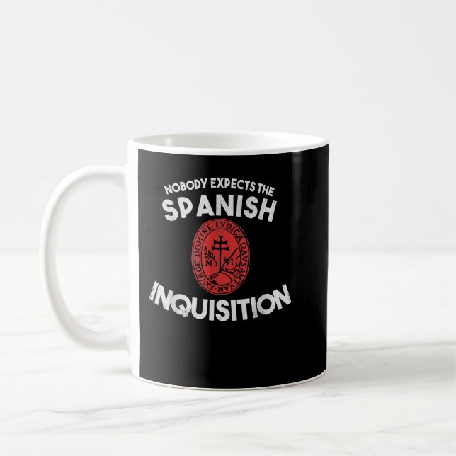Caneca De Café Nobody Expects The Spanish Inquisition  Funny (Esquerda)
