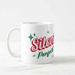 Caneca De Café "Noite Silenciosa = Noite Perfeita" – Festiva e A