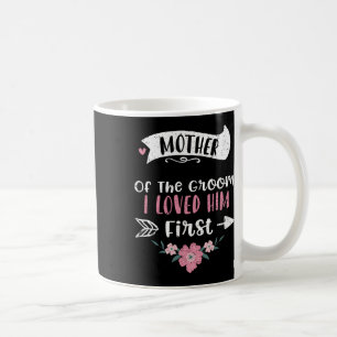 Caneca De Café Noiva Mãe Do Noivo Eu O Amava Primeiro - Mo