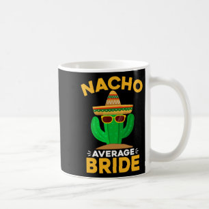 Caneca De Café Noiva Não Média Engraçada Mexicana Cinco De Mayo