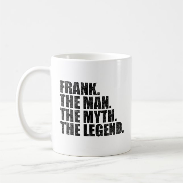 Caneca De Café Nome franco, Frank O Homem O Mito A Lenda (Esquerda)