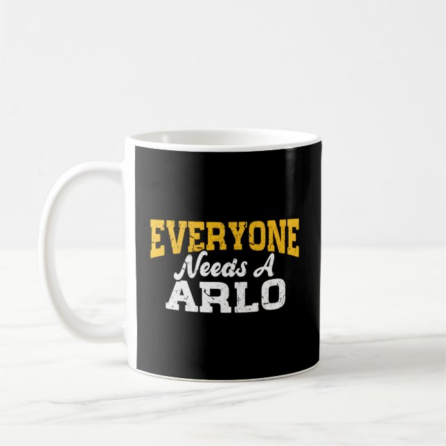 Caneca De Café Nome Personalizado Que Todos Precisam De Um Arlo (Esquerda)