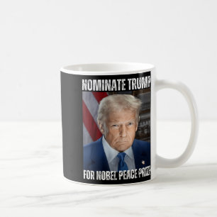 Caneca De Café Nominar Trump Para O Prêmio Nobel Da Paz