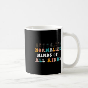 Caneca De Café Normalizar Mentes De Todos Os Tipos De Consciência