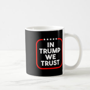 Caneca De Café Nós Confiamos em Trump Pro-trump 2024 Conservador