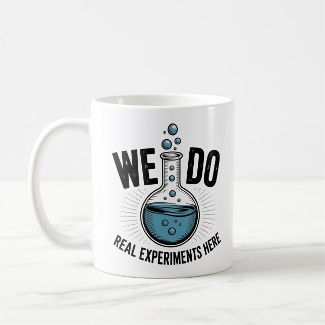 Caneca De Café Nós Fazemos Experimentos Reais Aqui – Professor de (Esquerda)