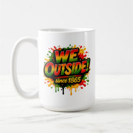 Caneca De Café “Nós Fora Desde 1865” e Juneteenth