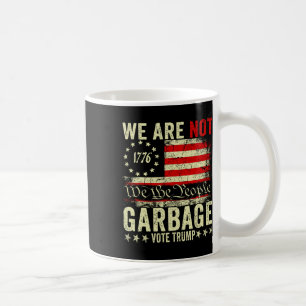 Caneca De Café Nós Não Somos Lixo Votetrump 2025 Apoiador de Trum
