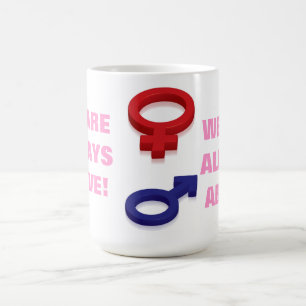 CANECA DE CAFÉ NÓS SOMOS SEMPRE ACIMA!