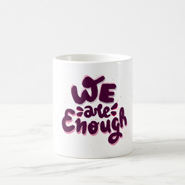 Caneca De Café Nós Somos Suficientes (Centro)