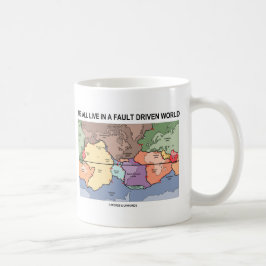 Caneca De Café Nós todos vivemos em um mundo conduzido falha (o