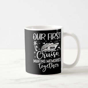 Caneca De Café Nossa Primeira Viagem de Cruzeiro 2026 Juntos Famí