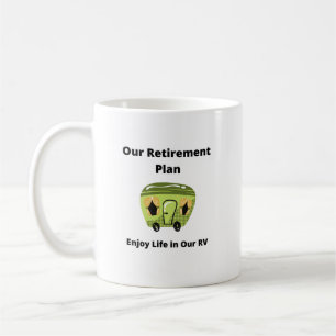 Caneca De Café Nosso plano de aposentadoria, aproveite a vida em
