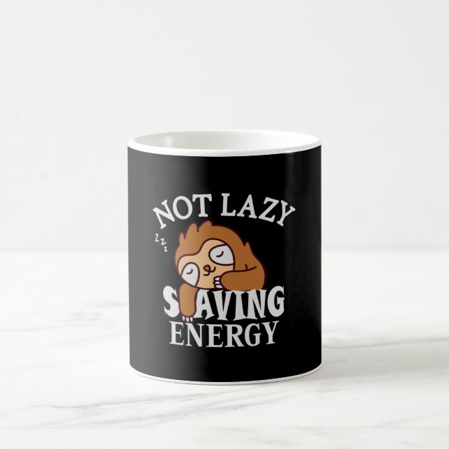 Caneca De Café Not lazy, Saving Energy (Centro)