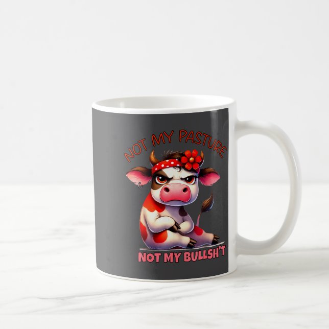 Caneca De Café Not My Pasture Not My Bul Funny Cow Farm Saying Ad (Direita)