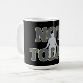 Caneca De Café NOT TODAY – Funny Dark Humor Grim Reaper