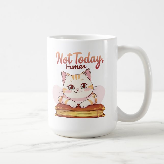 Caneca De Café Not Today Human Cute Cat on Book Funny Design (Direita)