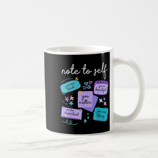 Caneca De Café Nota Para Si Mesmo Prevenção do Suicídio  (Direita)