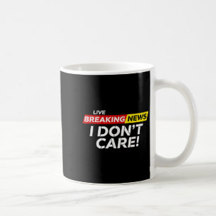 Caneca De Café Notícias engraçadas Não me importo de Humor Sarcás