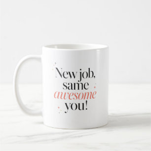 Caneca De Café Novo Emprego, Mesmo Você Incrível Parabéns