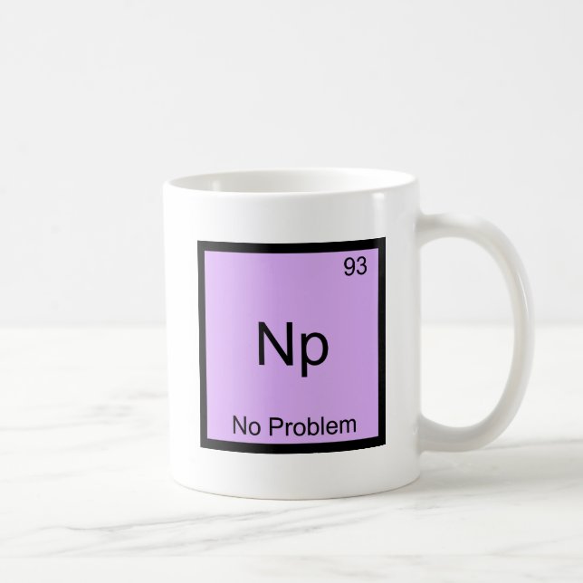 Caneca De Café Np- Sem Problema Símbolo de Elemento de Química En (Direita)