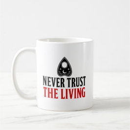 Caneca De Café Nunca Confie Nos Vivos Halloween Ouija