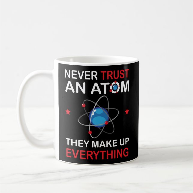 Caneca De Café Nunca Confie Num Atom Chemistry Science Student Pu (Esquerda)