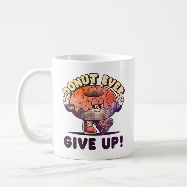 Caneca De Café Nunca Desista da Rosquinha (Esquerda)