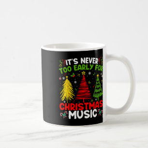 Caneca De Café Nunca é muito cedo para o Cele de Música de Árvore