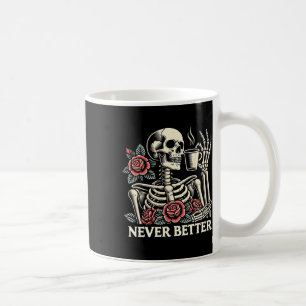Caneca De Café Nunca Melhor Bebendo Skeletrificação Café Co