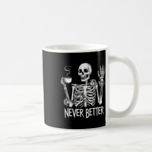 Caneca De Café Nunca Melhor Bebendo Skeletrificação Café Co