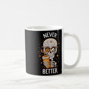 Caneca De Café Nunca Melhor Bebendo Skeletrificado Café Halloween
