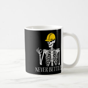 Caneca De Café Nunca Melhor Construção De Esqueleto Engraçado Hal
