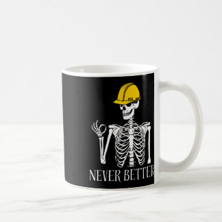 Caneca De Café Nunca Melhor Construção De Esqueleto Engraçado Hal