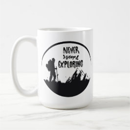 Caneca De Café Nunca Parar de Explorar