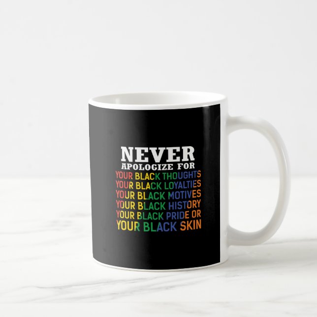 Caneca De Café Nunca se desculpar | Décimo de junho | Orgulho Neg (Direita)