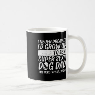 Caneca De Café Nunca Sonhei Com A Pele De Dia de os pais Engraçad