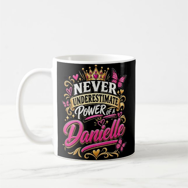 Caneca De Café Nunca Subestime o Poder de Uma Danielle (Esquerda)