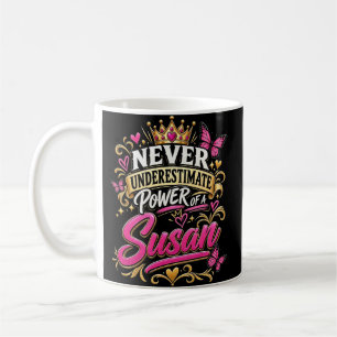 Caneca De Café Nunca Subestime o Poder de Uma Susan