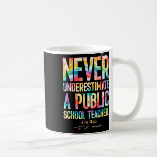 Caneca De Café Nunca Subestime Um Professor De Escola Pública - G