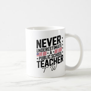 Caneca De Café Nunca Subestime Um Professor De Escola Pública Whe