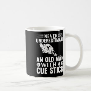 Caneca De Café Nunca Subestime Um Velho Com Um Pau Cue -